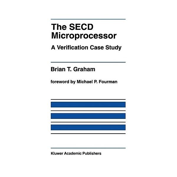 The SECD Microprocessor / The Springer International Series in Engineering and Computer Science Bd.178, Brian T. Graham