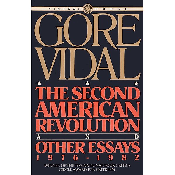The Second American Revolution and Other Essays 1976 - 1982, Gore Vidal