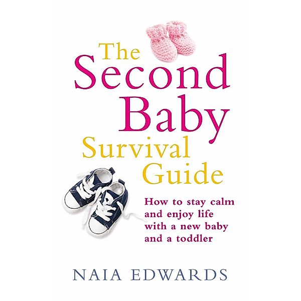 The Second Baby Survival Guide, Naia Edwards