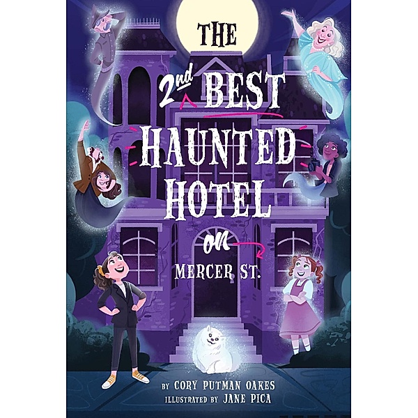 The Second-Best Haunted Hotel on Mercer Street, Cory Putman Oakes