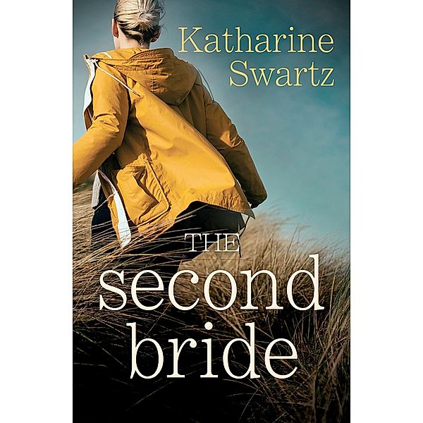 The Second Bride / Lion Fiction, Katharine Swartz, Kate Hewitt