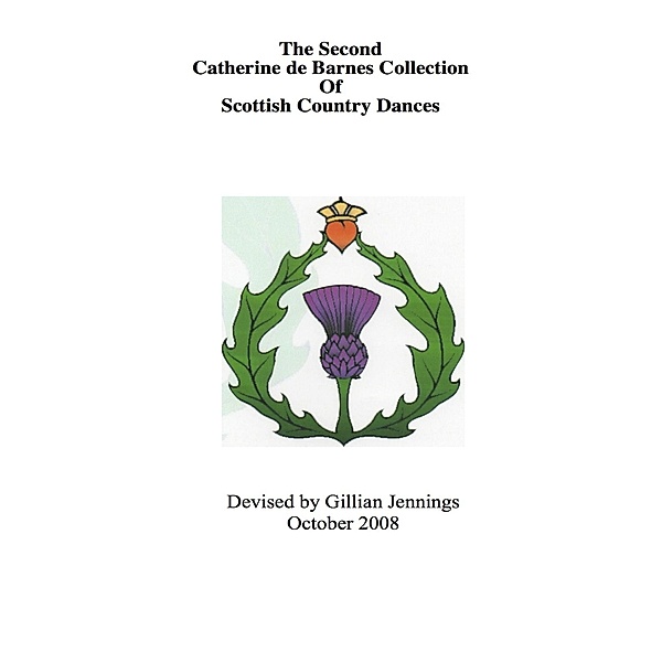 The Second Catherine De Barnes Collection of  Scottish Country Dances, Gillian Jennings