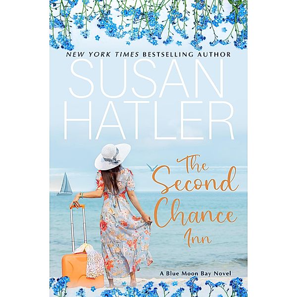 The Second Chance Inn (Blue Moon Bay, #1) / Blue Moon Bay, Susan Hatler