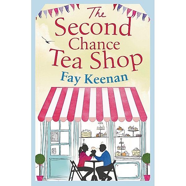 The Second Chance Tea Shop, Fay Keenan