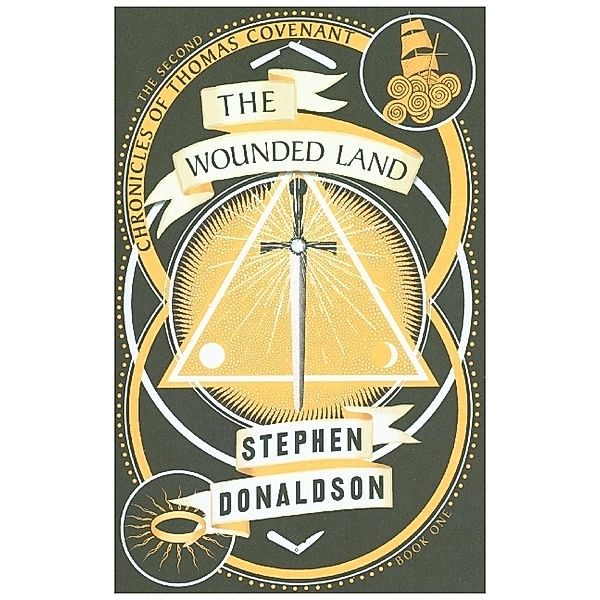The Second Chronicles of Thomas Covenant / Book 1 / The Wounded Land, Stephen R. Donaldson