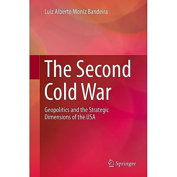 The Second Cold War, Luiz Alberto Moniz Bandeira