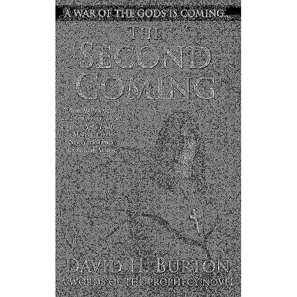 The Second Coming, David H. Burton