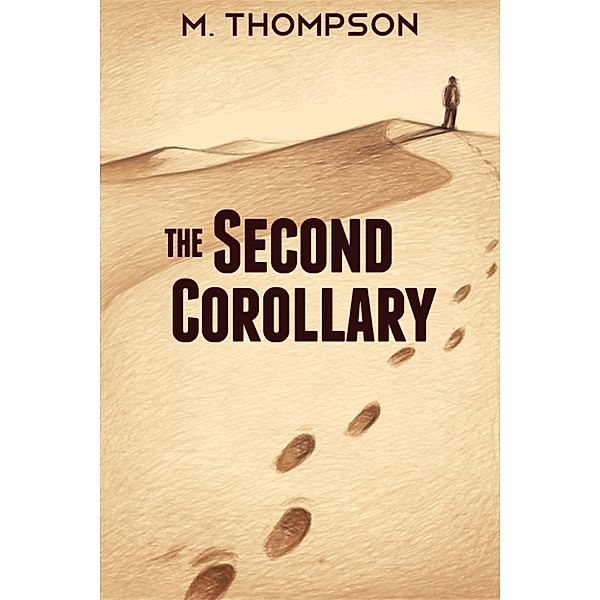 The Second Corollary, Martin Thompson