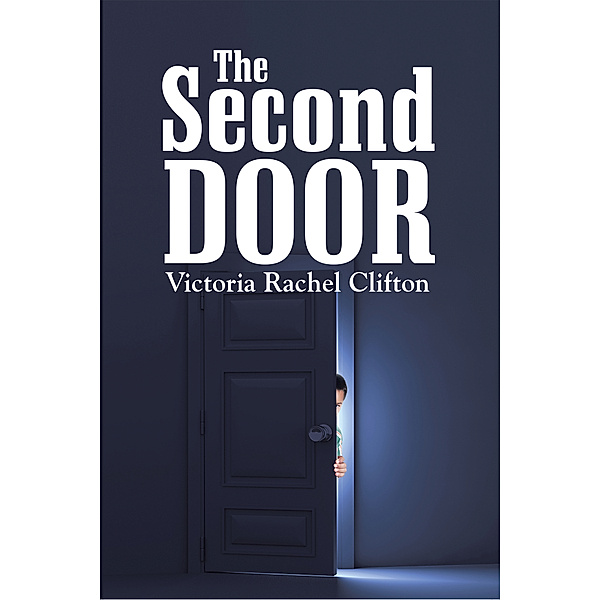 The Second Door, Victoria Rachel Clifton