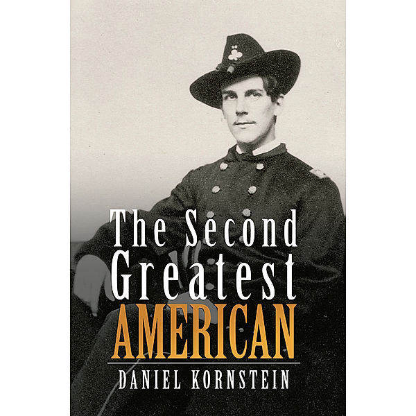 The Second Greatest American, Daniel Kornstein