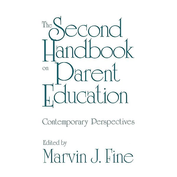The Second Handbook on Parent Education, Marvin J. Fine