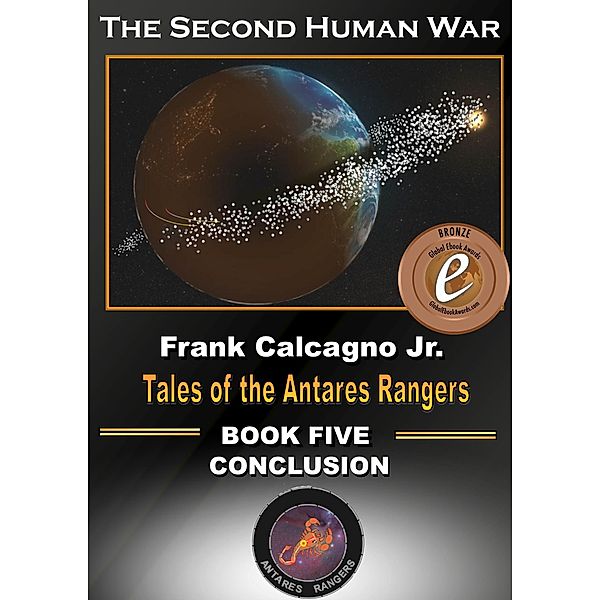 The Second Human War (Tales of the Antares Rangers, #5) / Tales of the Antares Rangers, Frank Calcagno