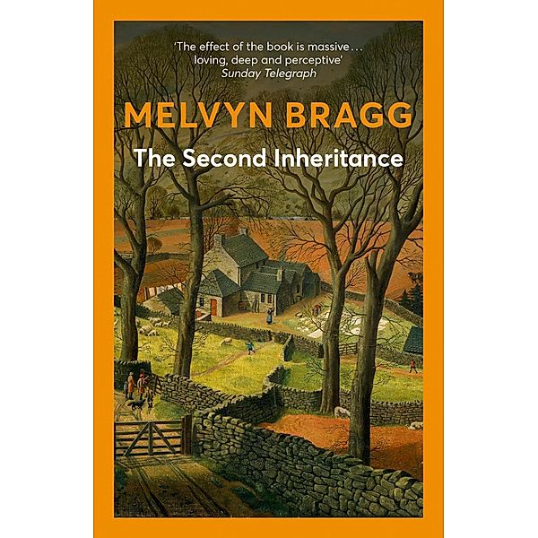 The Second Inheritance, Melvyn Bragg