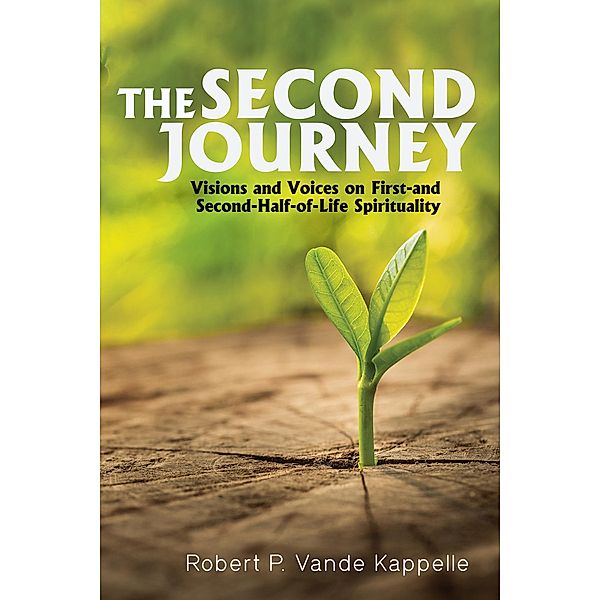 The Second Journey, Robert P. Vande Kappelle