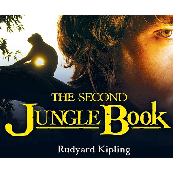 The Second Jungle Book (Unabridged), Rudyard Kipling