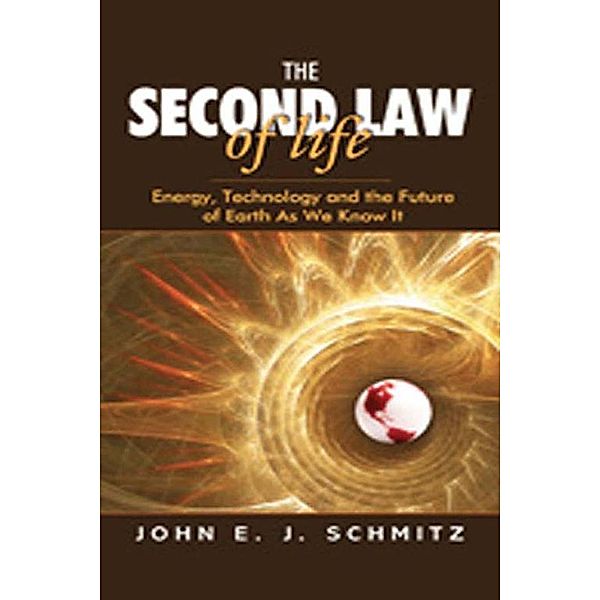The Second Law of Life, John E. J. Schmitz