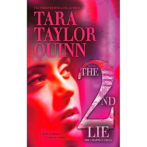 The Second Lie / The Chapman Files Bd.2, Tara Taylor Quinn