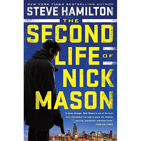 The Second Life of Nick Mason / A Nick Mason Novel Bd.1, Steve Hamilton