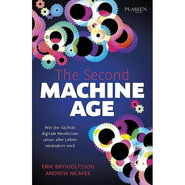 The Second Machine Age, Erik Brynjolfsson, Andrew McAfee