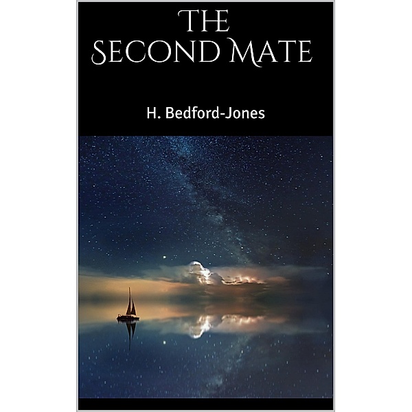 The Second Mate, H. Bedford-Jones