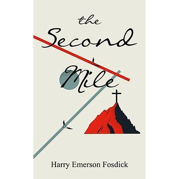 The Second Mile, Harry Fosdick