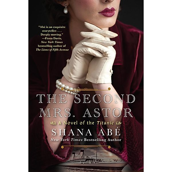 The Second Mrs. Astor, Shana Abe