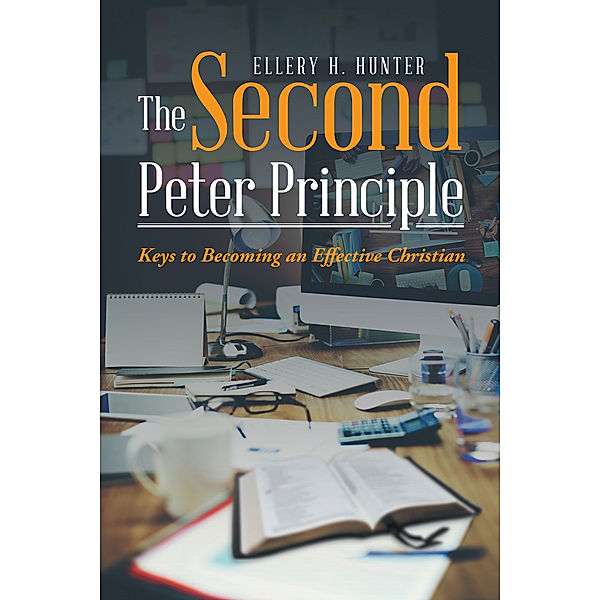 The Second Peter Principle, Ellery H. Hunter