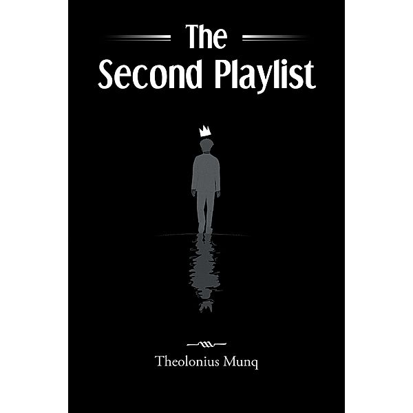 The Second Playlist, Theolonius Munq