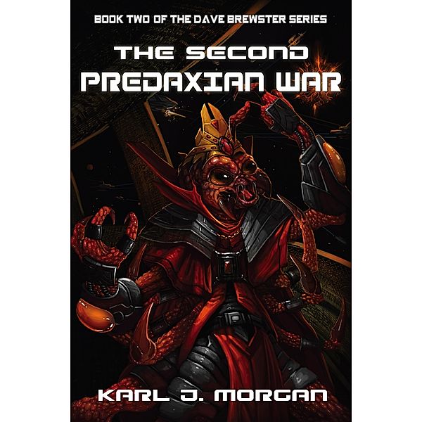 The Second Predaxian War (Dave Brewster, #2) / Dave Brewster, Karl J. Morgan