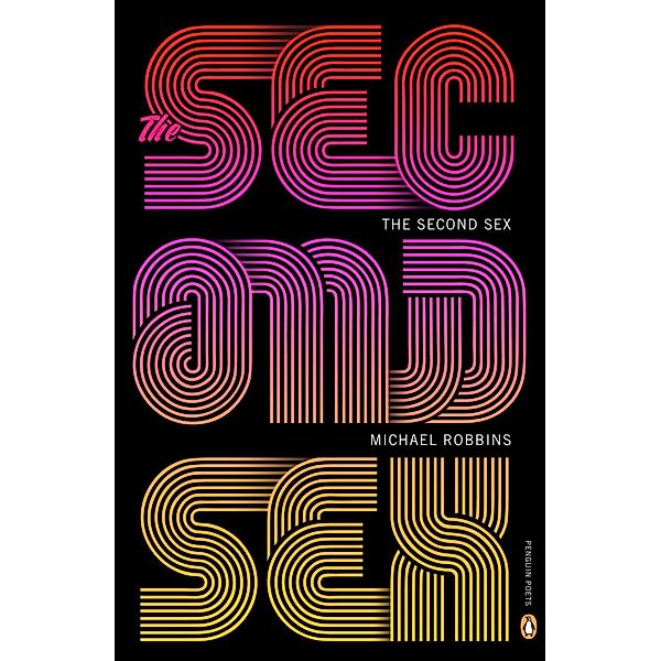 The Second Sex / Penguin Poets, Michael Robbins