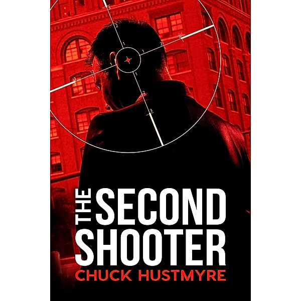The Second Shooter, Chuck Hustmyre