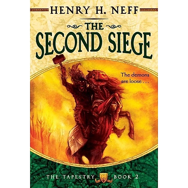 The Second Siege / The Tapestry Bd.2, Henry H. Neff