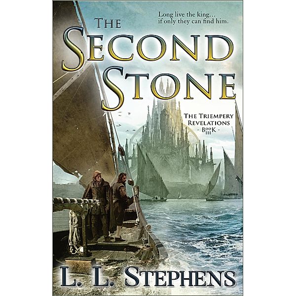 The Second Stone (The Triempery Revelations, #3) / The Triempery Revelations, L. L. Stephens