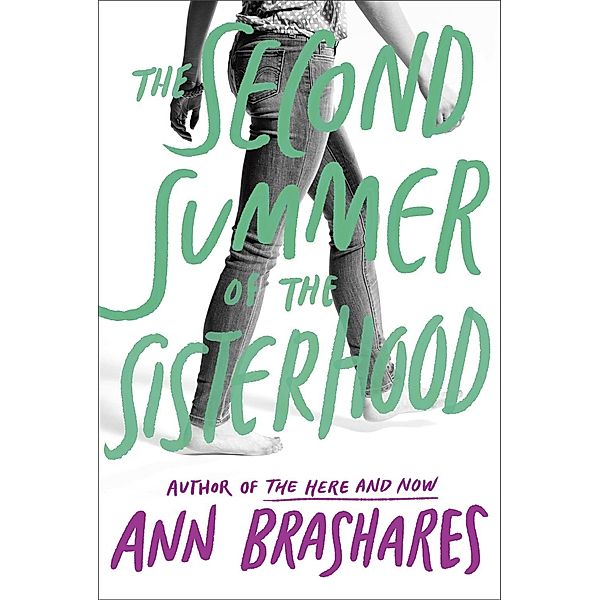 The Second Summer of the Sisterhood / The Sisterhood of the Traveling Pants Bd.2, Ann Brashares