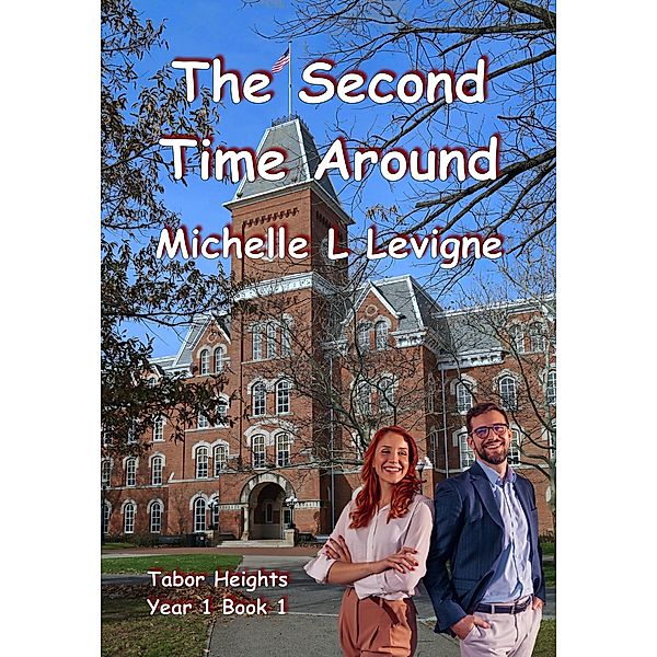 The Second Time Around (Tabor Heights, Year 1, #1) / Tabor Heights, Year 1, Michelle L. Levigne