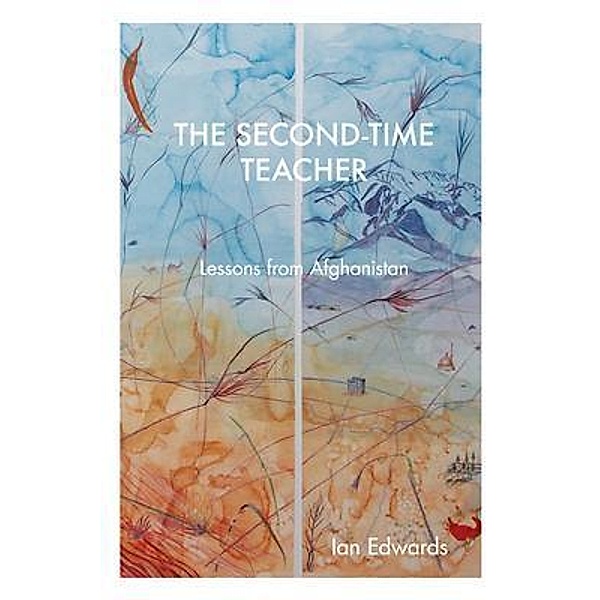 The Second-Time Teacher / Ian Edwards, Ian Edwards