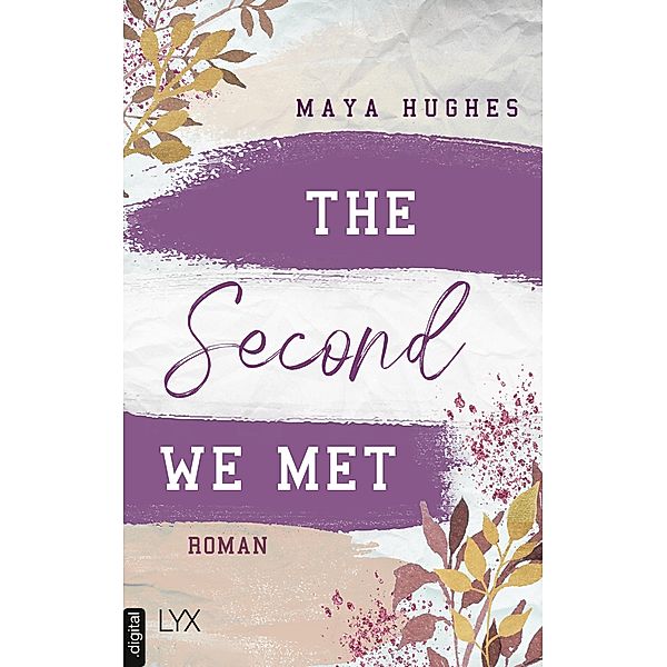 The Second We Met / Fulton University Bd.2, Maya Hughes