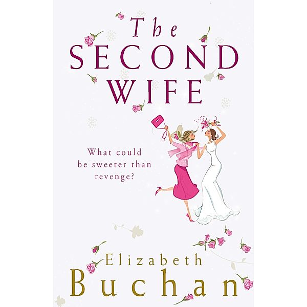 The Second Wife, Elizabeth Buchan