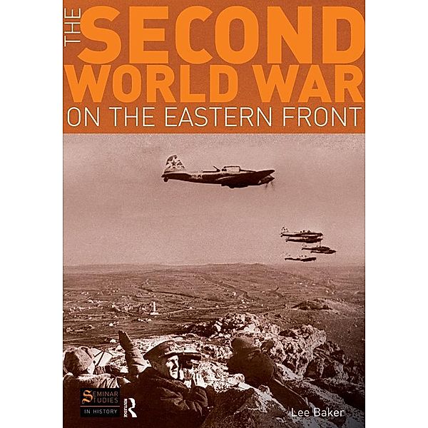 The Second World War on the Eastern Front / Seminar Studies, Lee Baker