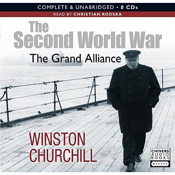 The Second World War: The Grand Alliance, Winston Churchill