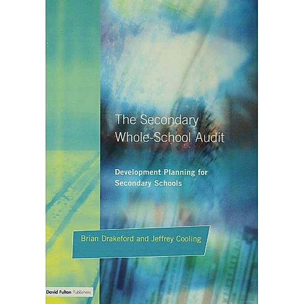 The Secondary Whole-school Audit, Brian Drakeford, Jeffrey Cooling