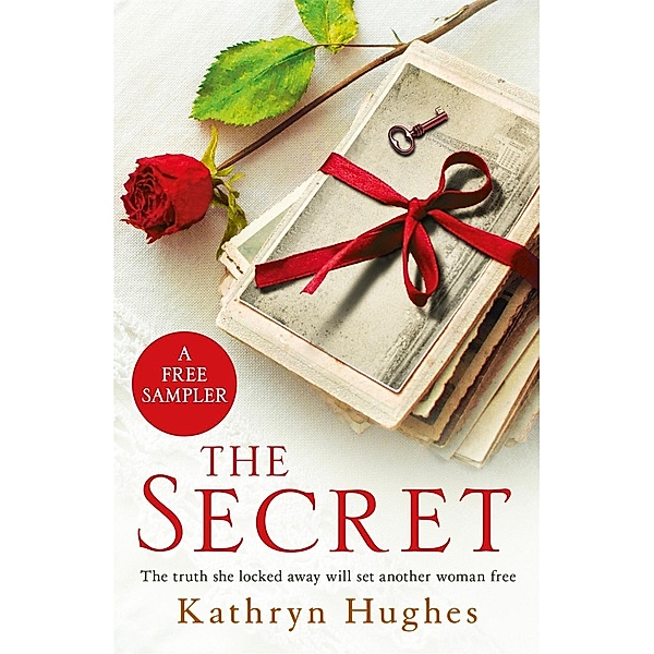 THE SECRET: A free sampler for fans of THE LETTER, Kathryn Hughes