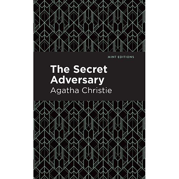 The Secret Adversary / Mint Editions (Crime, Thrillers and Detective Work), Agatha Christie