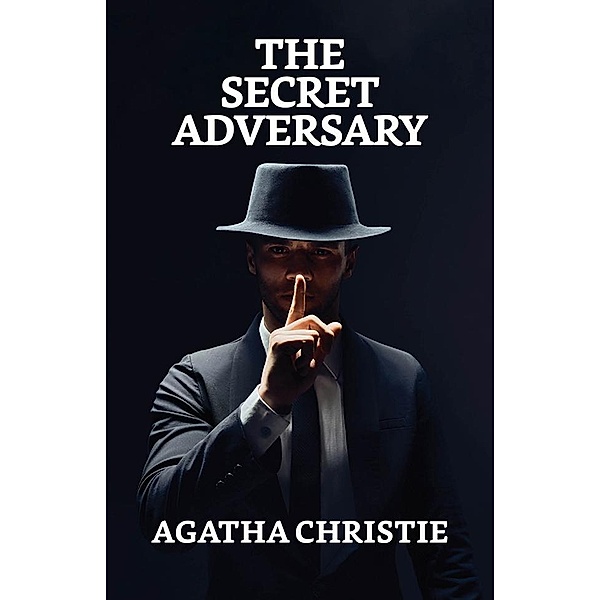 The Secret Adversary / True Sign Publishing House, Agatha Christie