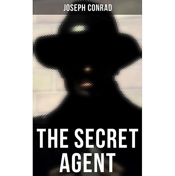 The Secret Agent, Joseph Conrad