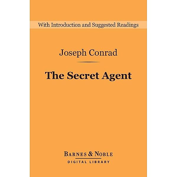The Secret Agent (Barnes & Noble Digital Library) / Barnes & Noble Digital Library, Joseph Conrad