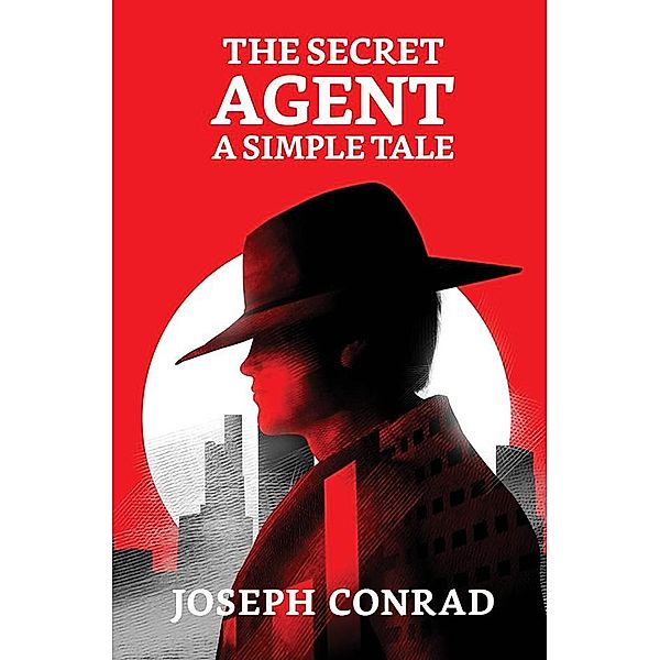 The Secret Agent / True Sign Publishing House, Joseph Conrad