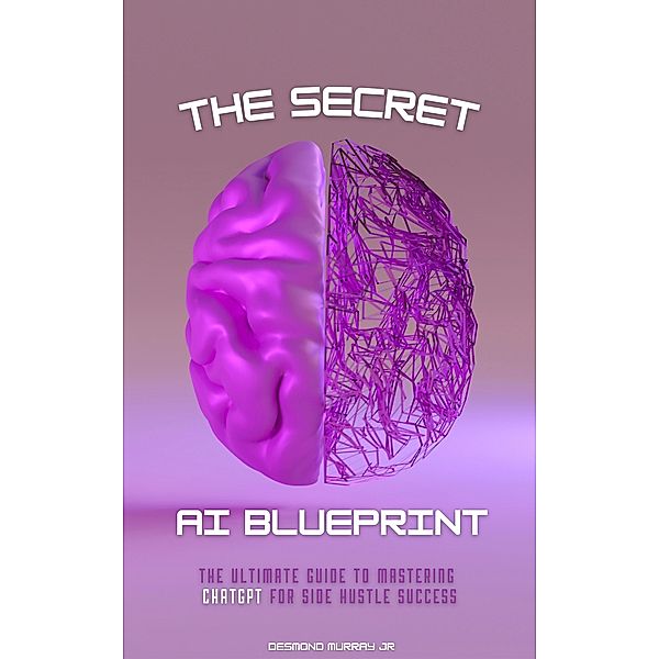 The Secret AI Blueprint, Jr. Murray