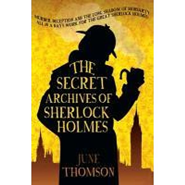 The Secret Archives Of Sherlock Holmes, June Thomson