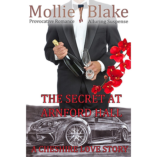 The Secret At Arnford Hall ~ A Cheshire Love Story, Mollie Blake